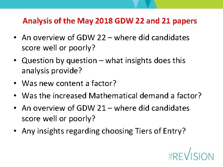 Analysis of the May 2018 GDW 22 and 21 papers • An overview of