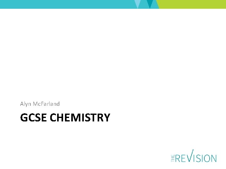 Alyn Mc. Farland GCSE CHEMISTRY 