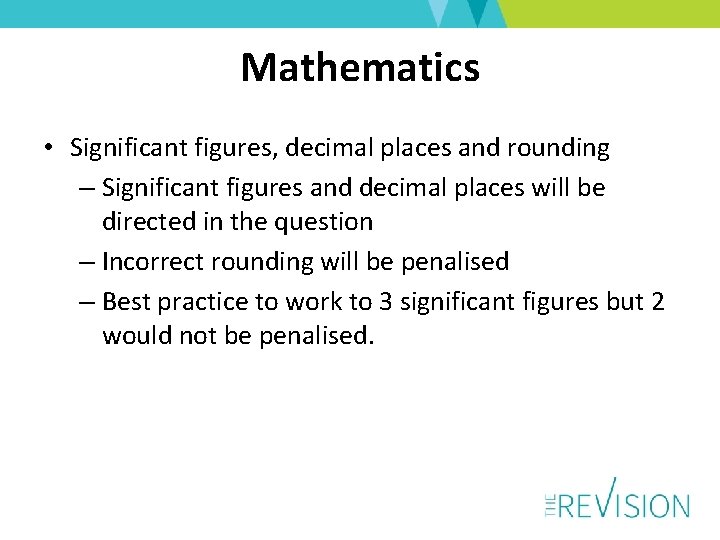 Mathematics • Significant figures, decimal places and rounding – Significant figures and decimal places