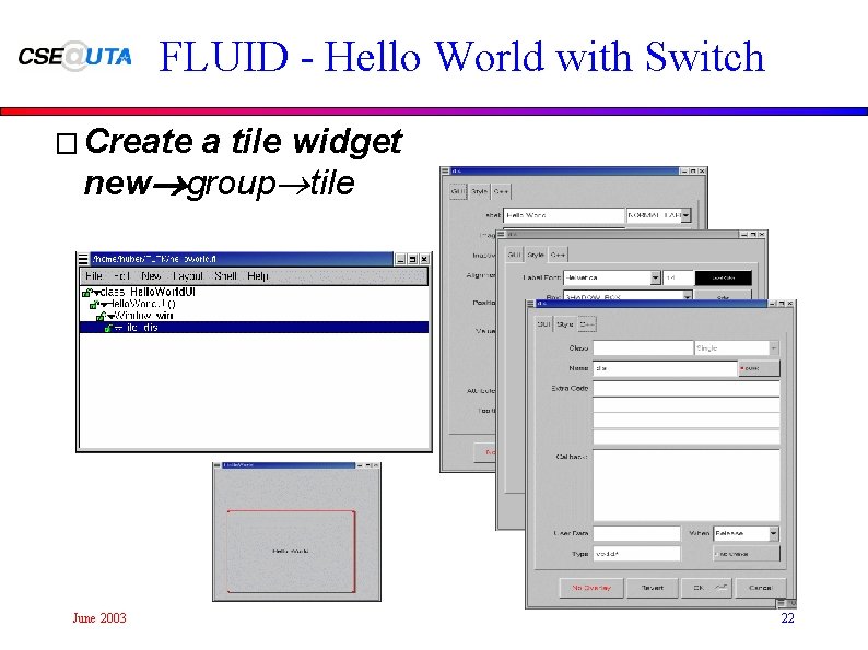 FLUID - Hello World with Switch � Create a tile widget new®group®tile June 2003