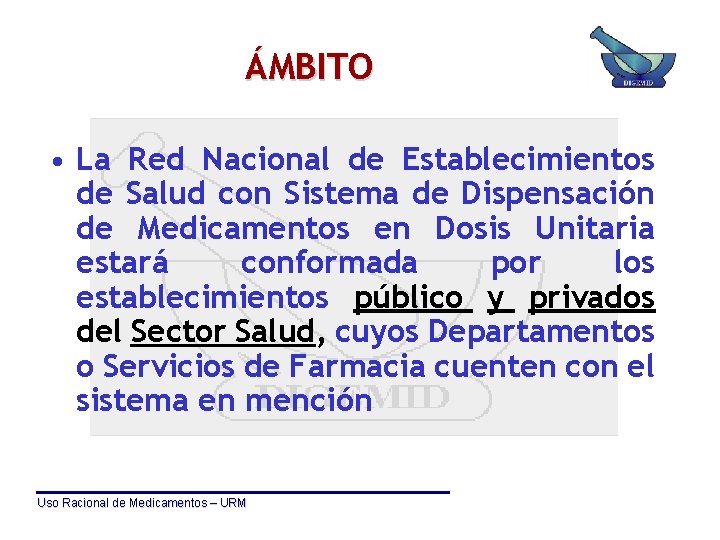 ÁMBITO • La Red Nacional de Establecimientos de Salud con Sistema de Dispensación de