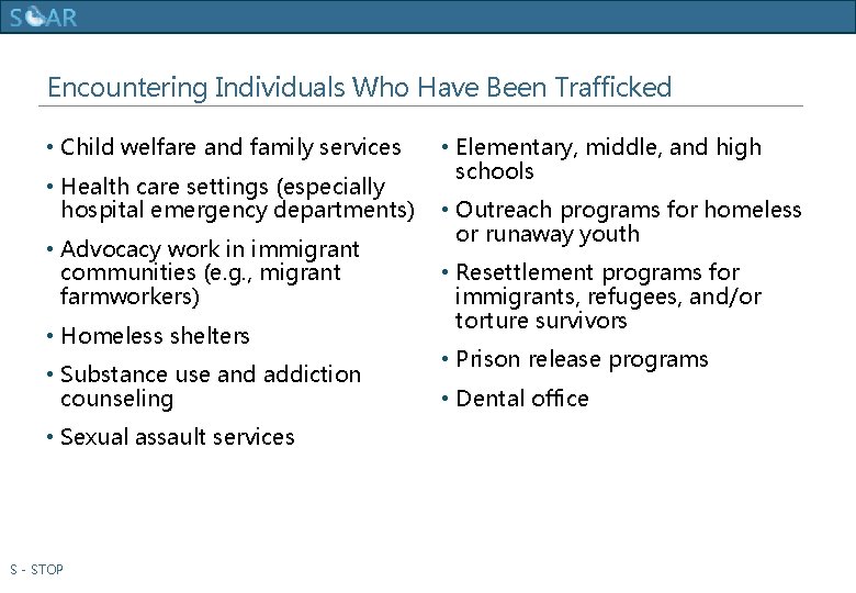 Human Trafficking Training Encountering Individuals Who Have Been Trafficked • Child welfare and family