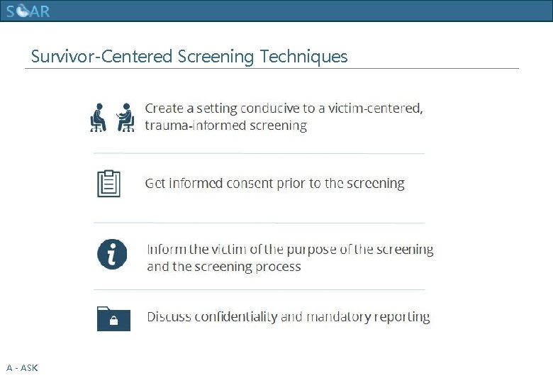 Human Trafficking Training Survivor-Centered Screening Techniques A - ASK 