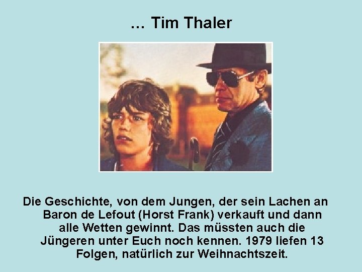 … Tim Thaler Die Geschichte, von dem Jungen, der sein Lachen an Baron de