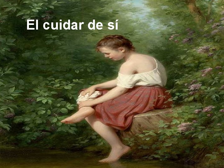 El cuidar de sí 