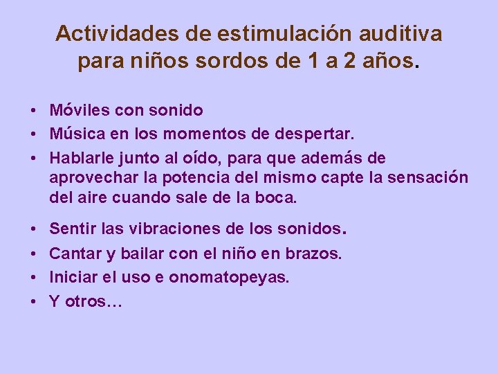Actividades de estimulación auditiva para niños sordos de 1 a 2 años. • Móviles