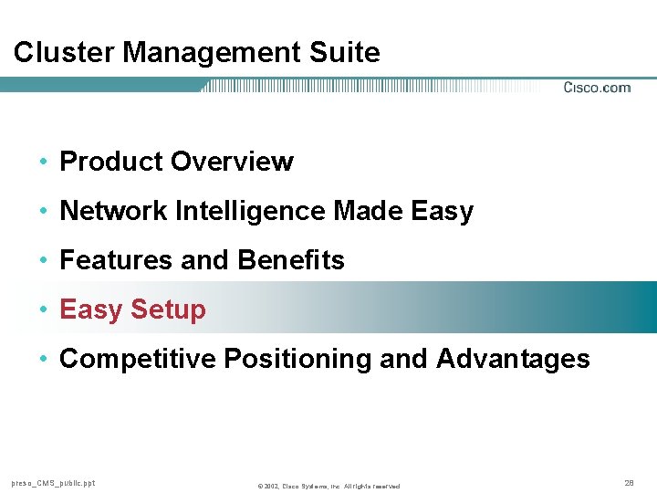 Cluster Management Suite • Product Overview • Network Intelligence Made Easy • Features and