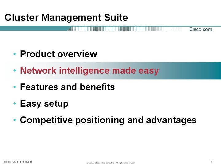 Cluster Management Suite • Product overview • Network intelligence made easy • Features and