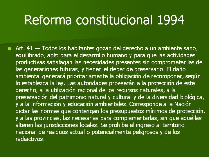 Reforma constitucional 1994 n Art. 41. — Todos los habitantes gozan del derecho a