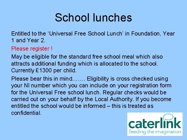 School lunches Entitled to the ‘Universal Free School Lunch’ in Foundation, Year 1 and