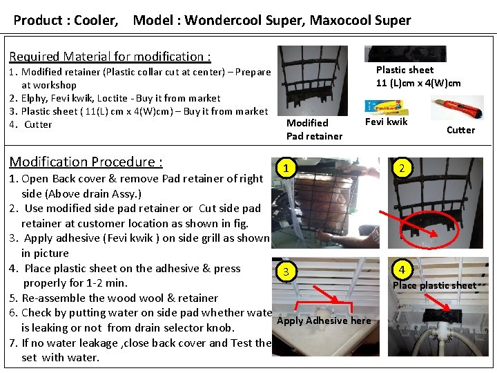 Product : Cooler, Model : Wondercool Super, Maxocool Super Required Material for modification :