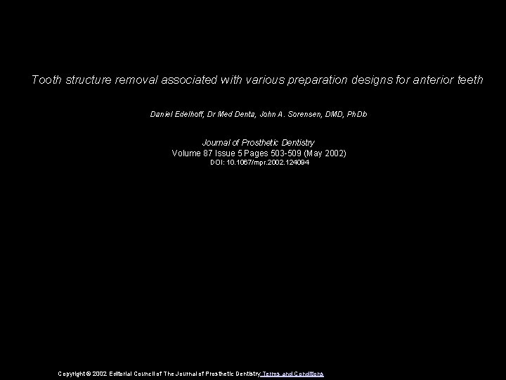 Tooth structure removal associated with various preparation designs for anterior teeth Daniel Edelhoff, Dr