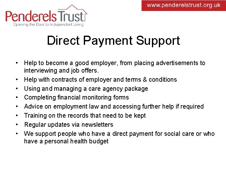Direct Payment Support • Help to become a good employer, from placing advertisements to