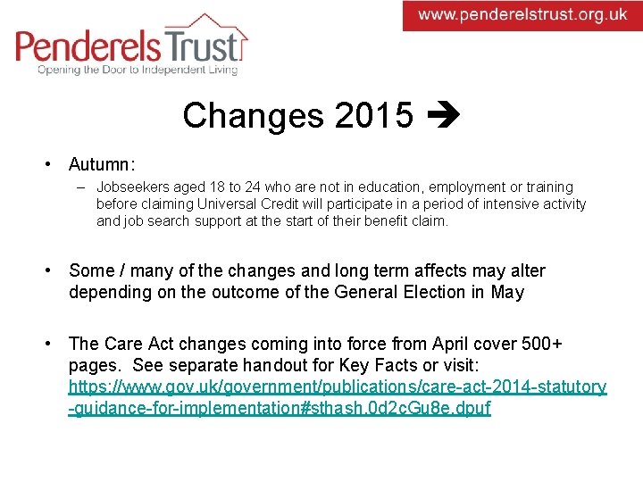 Changes 2015 • Autumn: – Jobseekers aged 18 to 24 who are not in