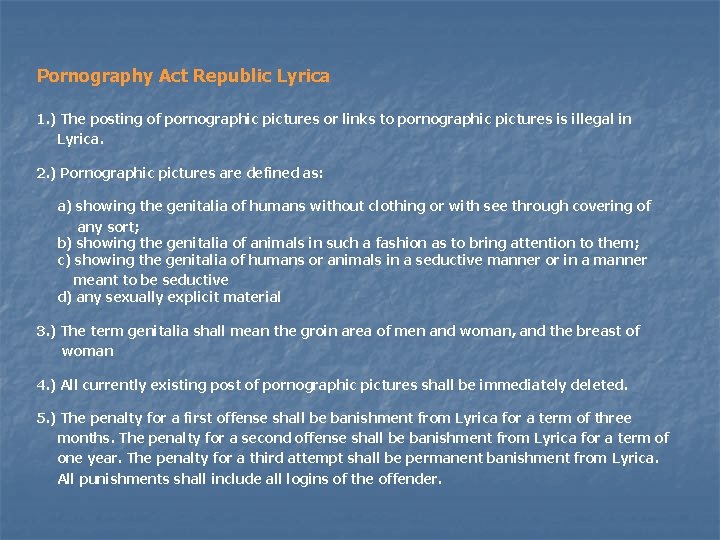 Pornography Act Republic Lyrica 1. ) The posting of pornographic pictures or links to