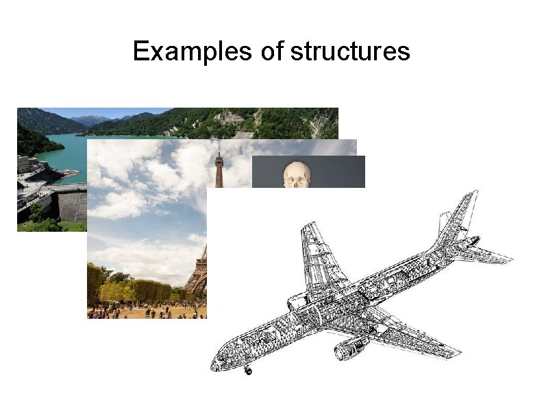 Examples of structures 