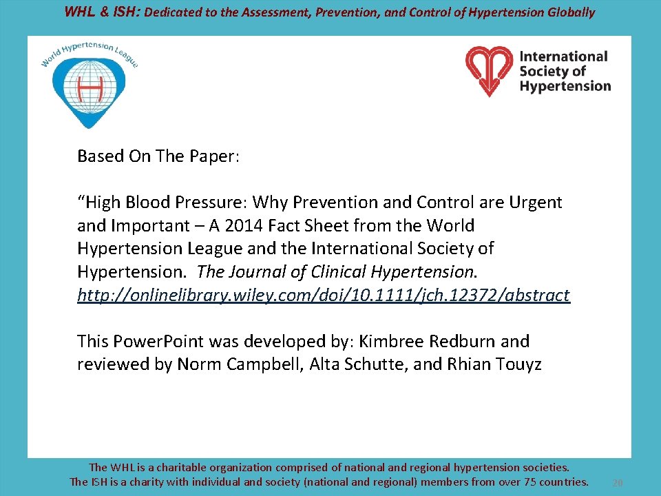 WHL & ISH: Dedicated to the Assessment, Prevention, and Control of Hypertension Globally Based