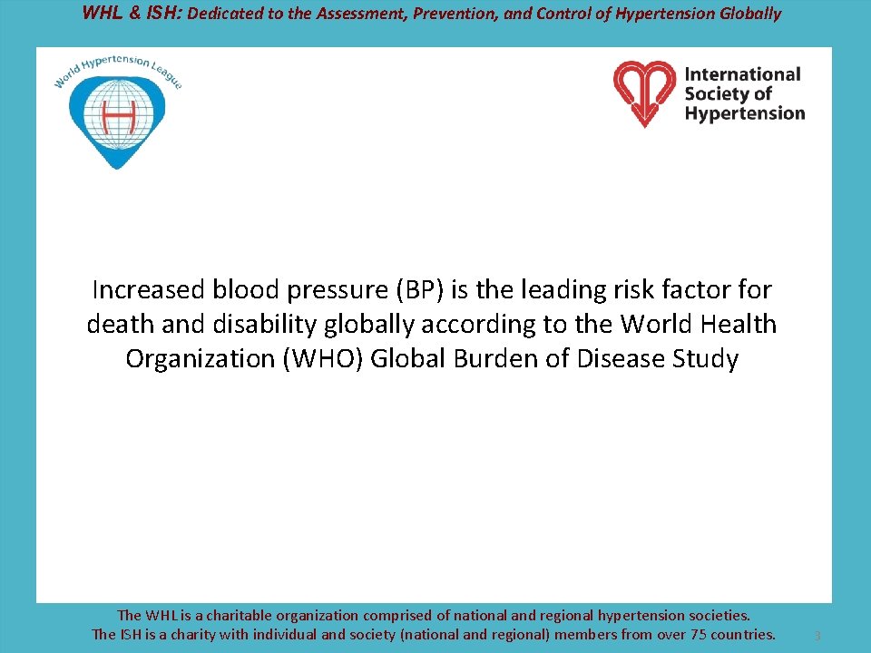 WHL & ISH: Dedicated to the Assessment, Prevention, and Control of Hypertension Globally Increased