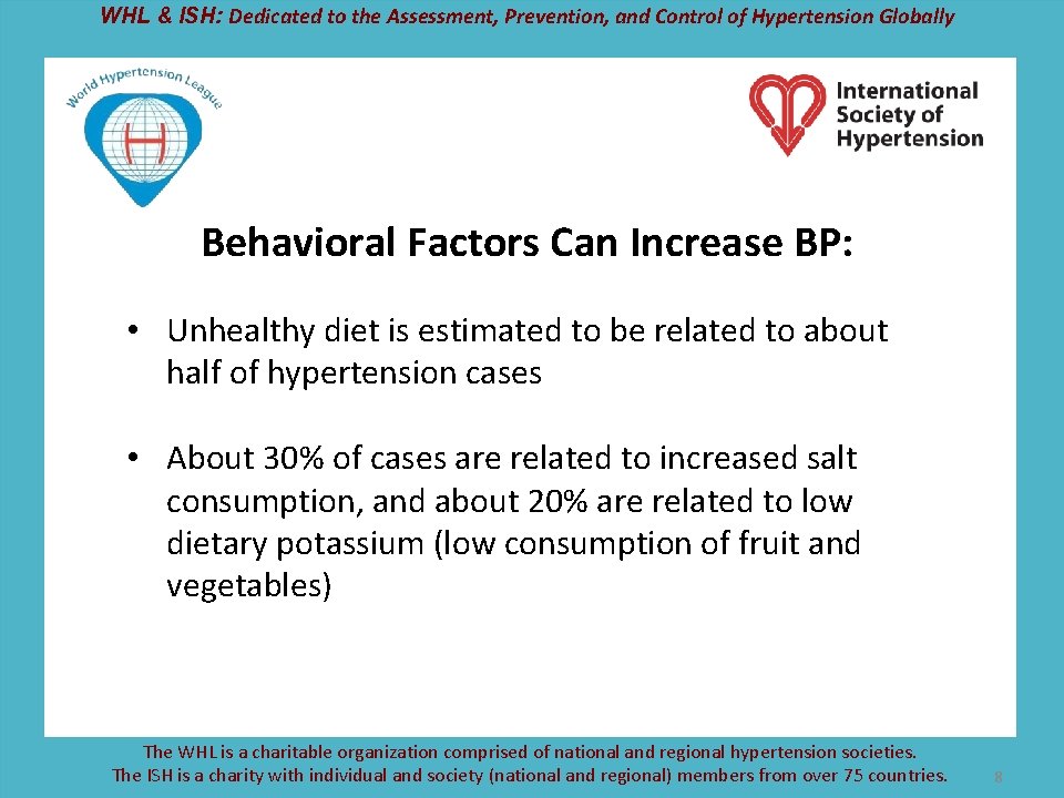 WHL & ISH: Dedicated to the Assessment, Prevention, and Control of Hypertension Globally Behavioral