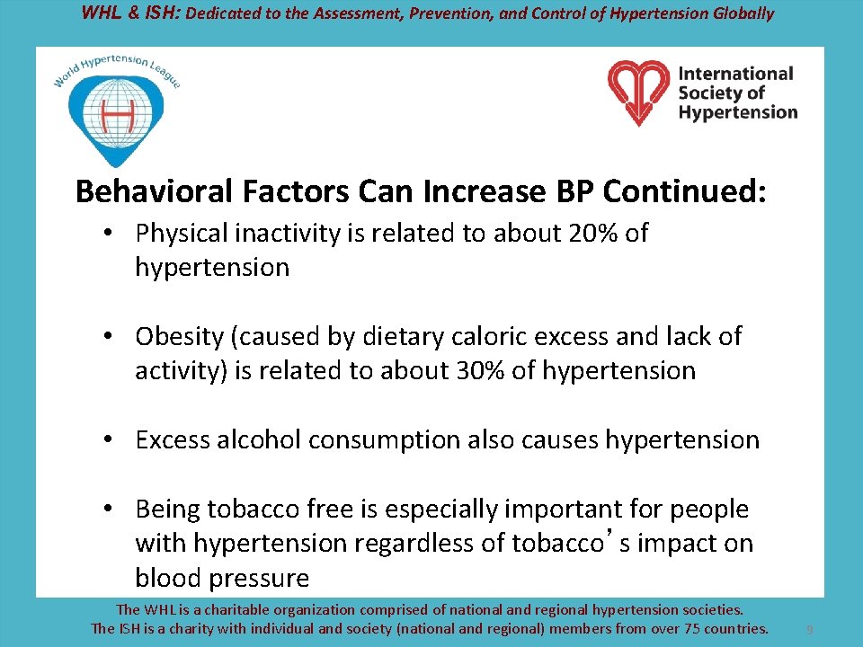 WHL & ISH: Dedicated to the Assessment, Prevention, and Control of Hypertension Globally Behavioral