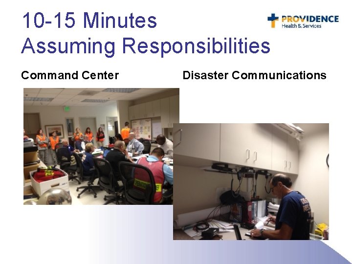 10 -15 Minutes Assuming Responsibilities Command Center Disaster Communications 