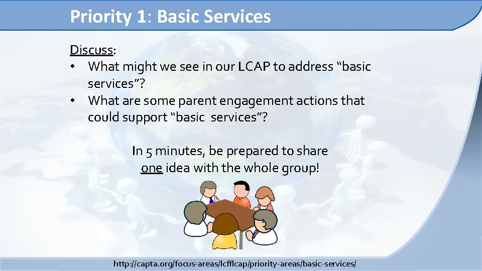 Priority 1: Basic Services Discuss: • What might we see in our LCAP to Priority 1: Basic Services Discuss: • What might we see in our LCAP to