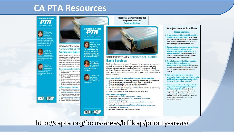 CA PTA Resources http: //capta. org/focus-areas/lcfflcap/priority-areas/ CA PTA Resources http: //capta. org/focus-areas/lcfflcap/priority-areas/
