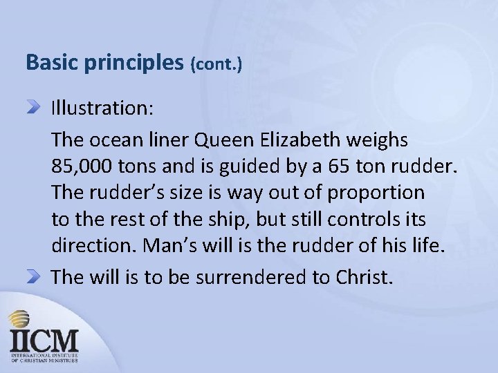 Basic principles (cont. ) Illustration: The ocean liner Queen Elizabeth weighs 85, 000 tons