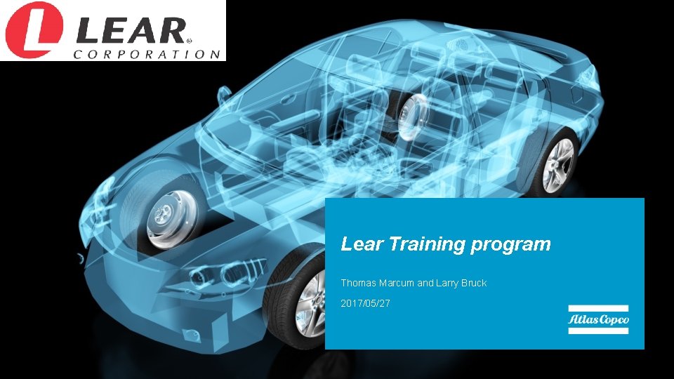 Lear Training program Thomas Marcum and Larry Bruck 2017/05/27 