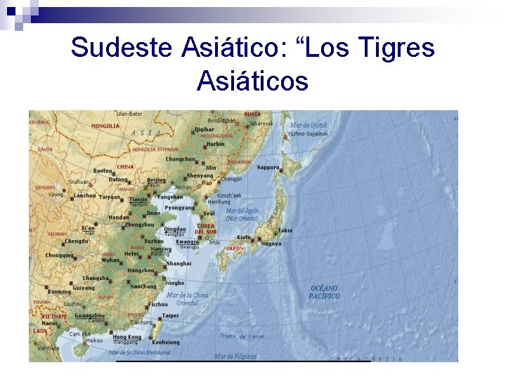 Sudeste Asiático: “Los Tigres Asiáticos 