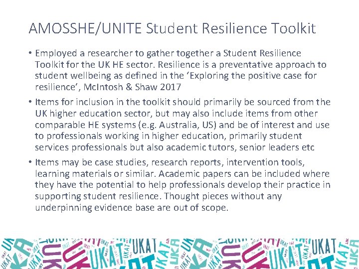AMOSSHE/UNITE Student Resilience Toolkit • Employed a researcher to gather together a Student Resilience