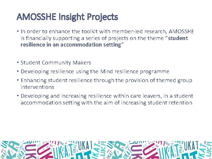 AMOSSHE Insight Projects • In order to enhance the toolkit with member-led research, AMOSSHE