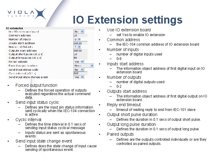 IO Extension settings • Use IO extension board – • Common address – •