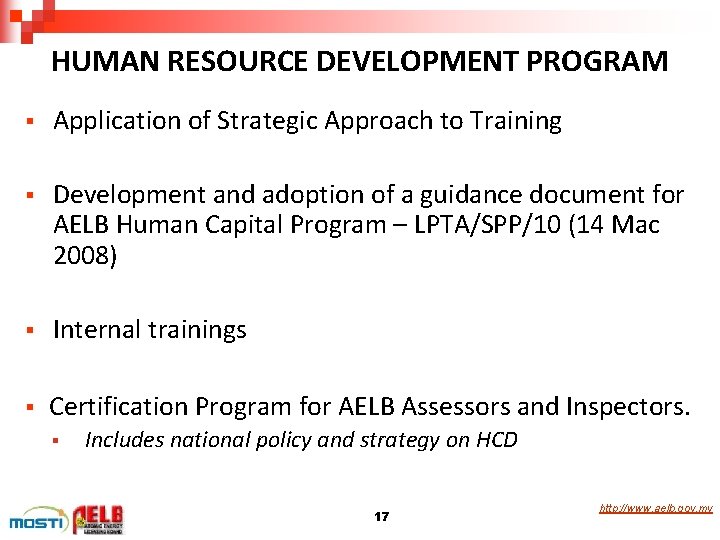 HUMAN RESOURCE DEVELOPMENT PROGRAM § Application of Strategic Approach to Training § Development and