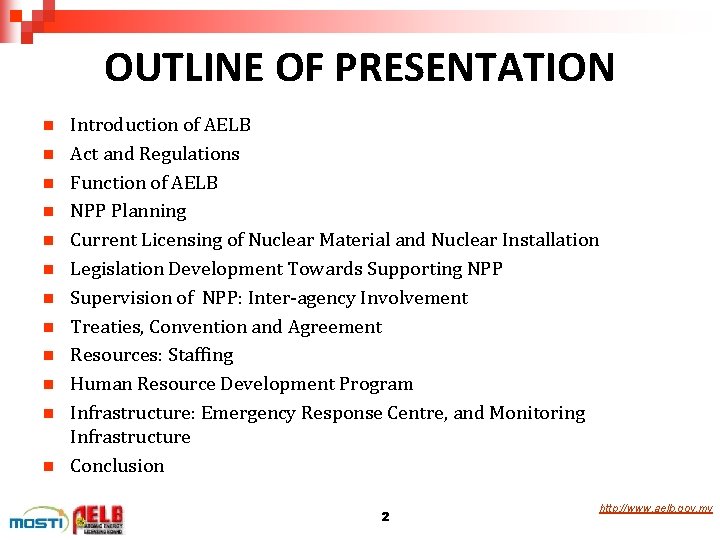 OUTLINE OF PRESENTATION n n n Introduction of AELB Act and Regulations Function of