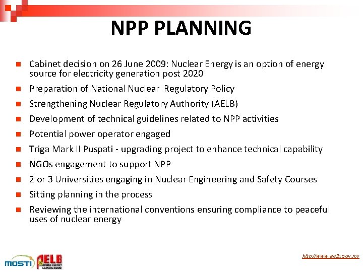 NPP PLANNING n n n n n Cabinet decision on 26 June 2009: Nuclear