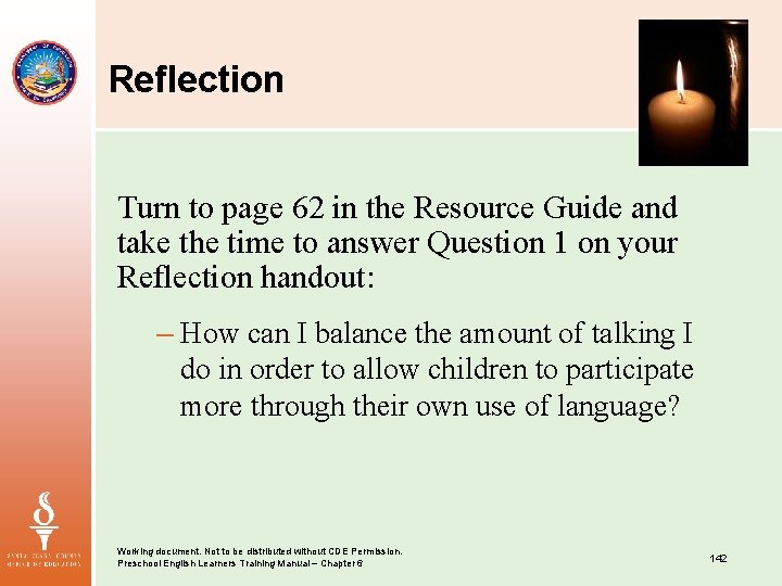 Reflection Turn to page 62 in the Resource Guide and take the time to
