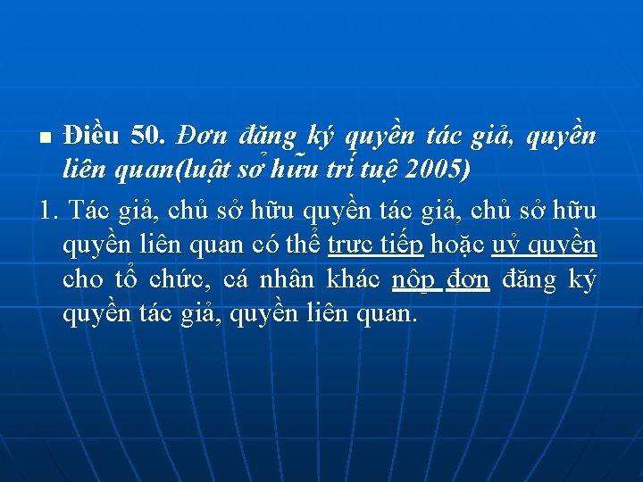 Điều 50. Đơn đăng ký quyền tác giả, quyền liên quan(luâ t sơ hư