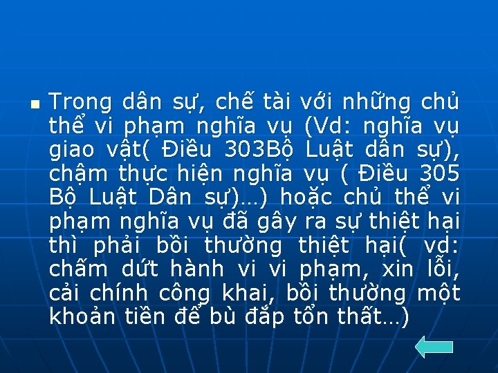 n Trong dân sự, chế tài với những chủ thể vi phạm nghĩa vụ