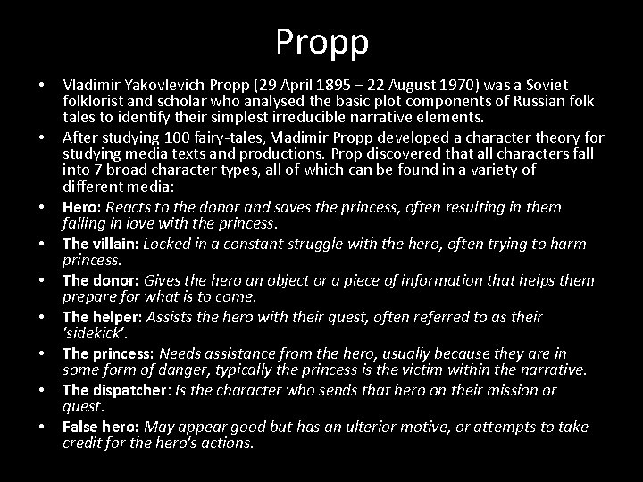 Propp • • • Vladimir Yakovlevich Propp (29 April 1895 – 22 August 1970)