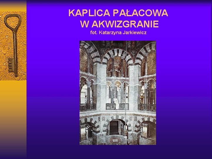 KAPLICA PAŁACOWA W AKWIZGRANIE fot. Katarzyna Jarkiewicz 