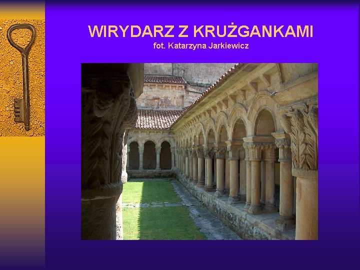 WIRYDARZ Z KRUŻGANKAMI fot. Katarzyna Jarkiewicz 