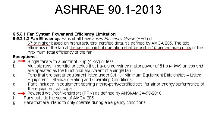 ASHRAE 90. 1 -2013 6. 5. 3. 1 Fan System Power and Efficiency Limitation