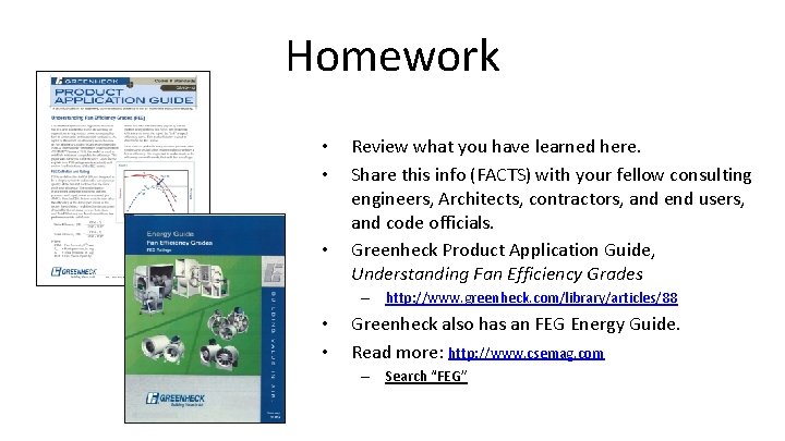 Homework • • • Review what you have learned here. Share this info (FACTS)