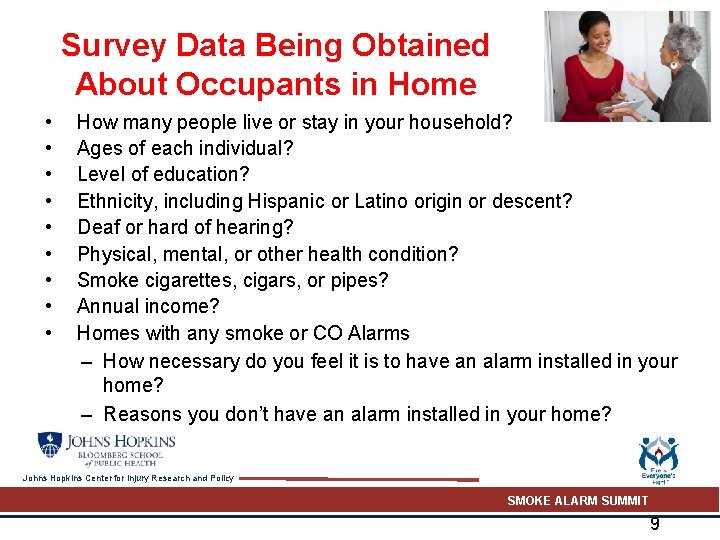Survey Data Being Obtained About Occupants in Home • • • How many people