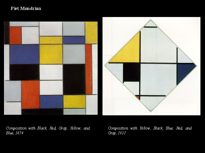 Piet Mondrian Composition with Black, Red, Gray, Yellow, and Blue, 1874 Composition with Yellow,