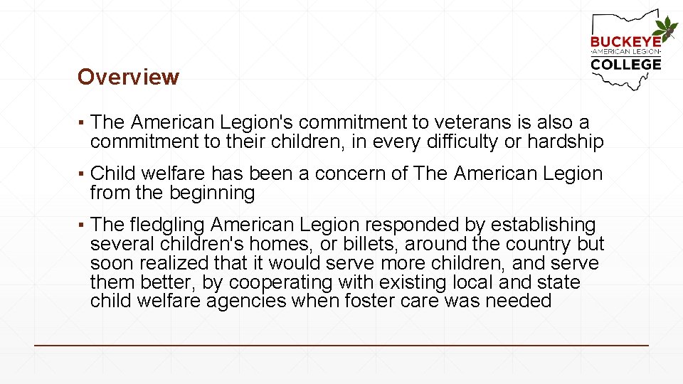 Overview ▪ The American Legion's commitment to veterans is also a commitment to their