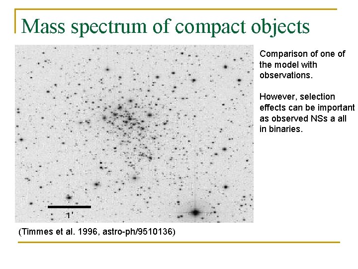 Mass spectrum of compact objects Comparison of one of the model with observations. However,