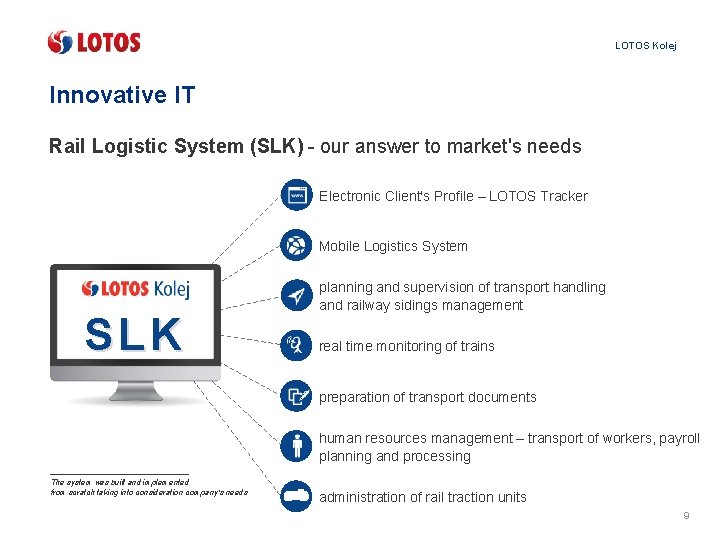 LOTOS Kolej Innovative IT Rail Logistic System (SLK) - our answer to market's needs