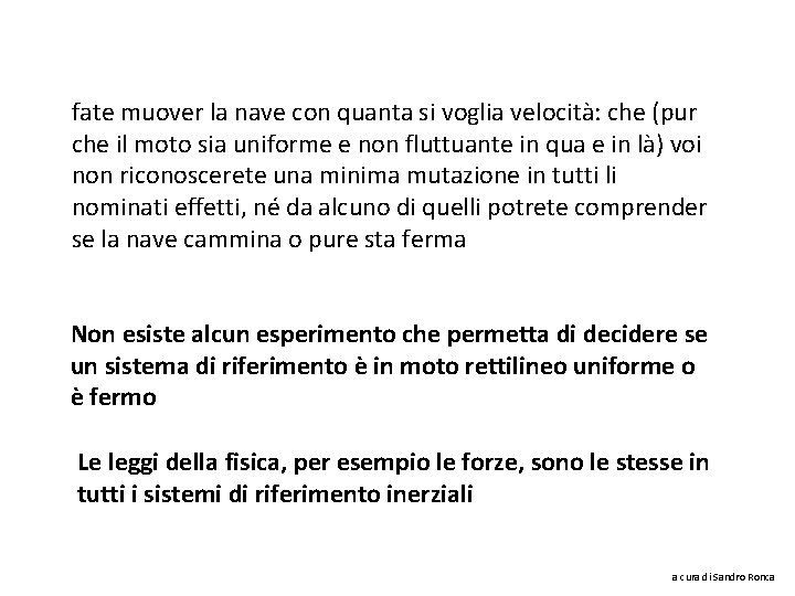 fate muover la nave con quanta si voglia velocità: che (pur che il moto